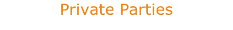 Private Parties