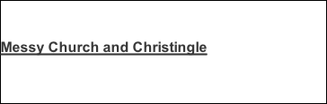 Messy Church and Christingle