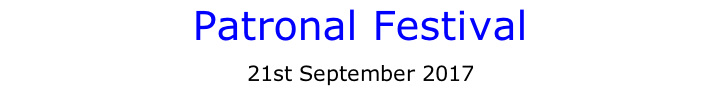Patronal Festival 21st September 2017